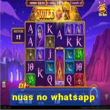 nuas no whatsapp